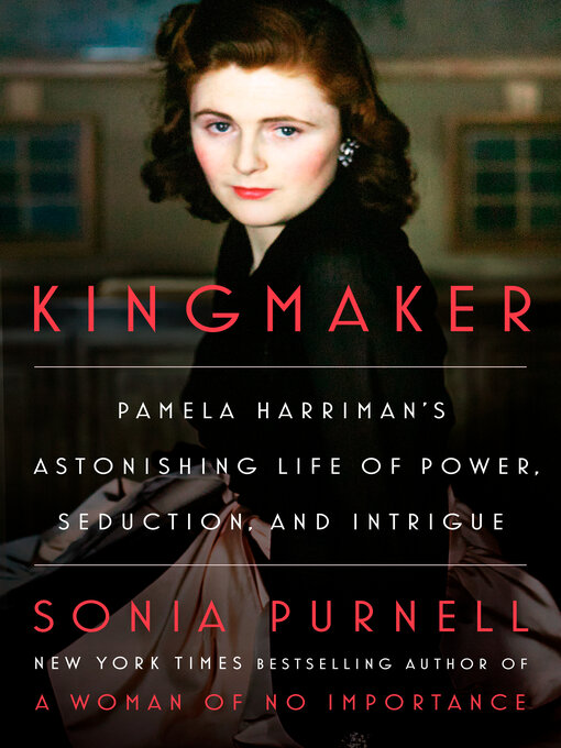 Title details for Kingmaker by Sonia Purnell - Available